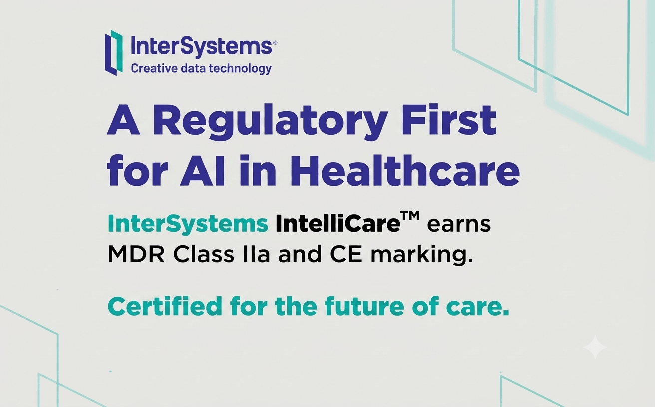 InterSystems IntelliCare Receives EU Medical Device Certification